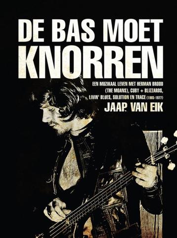 De bas moet knorren: Een muzikaal leven met Herman Brood  beschikbaar voor biedingen