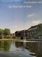 Geschiedenis van het Rosarium in Venlo, een speciale wijk, Gelezen, Ophalen of Verzenden