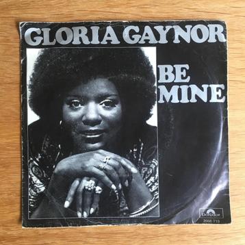 Gloria Gaynor - Be Mine 7”  