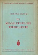 Etienne Gilson - De Middeleeuwsche Wijsbegeerte, Ophalen of Verzenden, Zo goed als nieuw