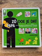 Zo doe je dat papa, Ophalen of Verzenden, Zo goed als nieuw, Opvoeding tot 6 jaar