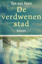De Verdwenen Stad -, Boeken, Ophalen of Verzenden, Zo goed als nieuw, Nederland, Ton van Reen