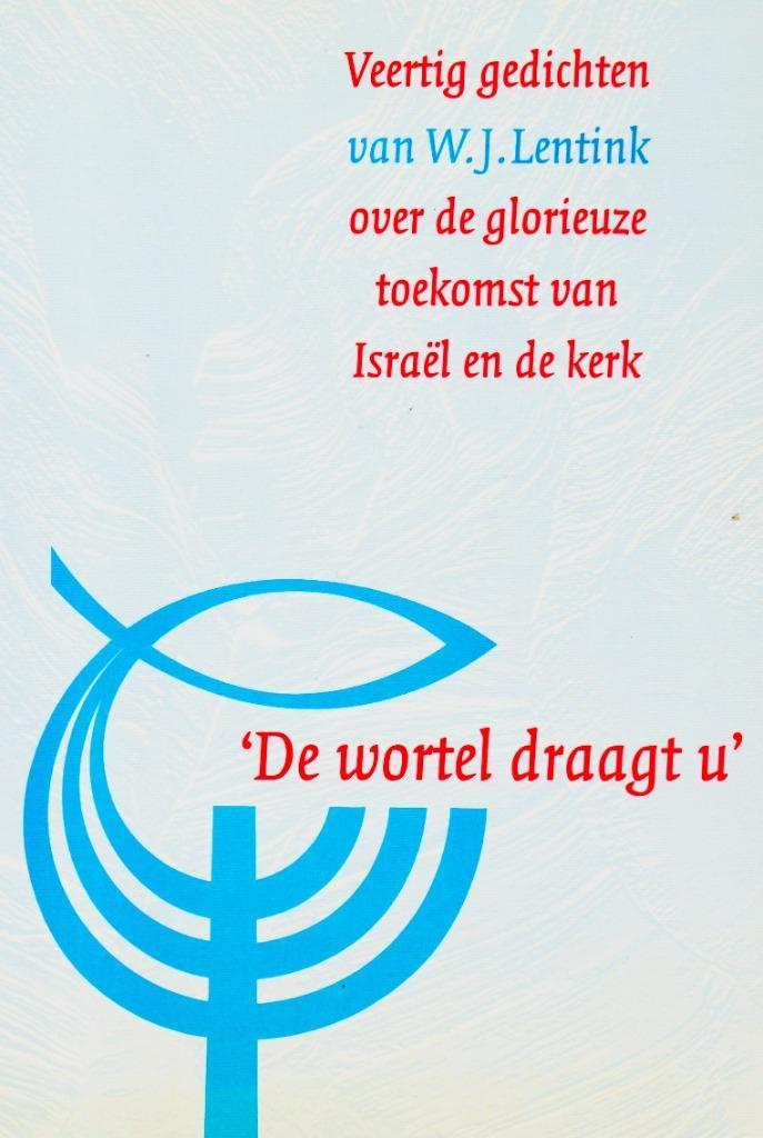 De Wortel Draagt U - W.J. Lentink / 9789073895171, Boeken, Gedichten en Poëzie, Zo goed als nieuw, Eén auteur, Ophalen of Verzenden