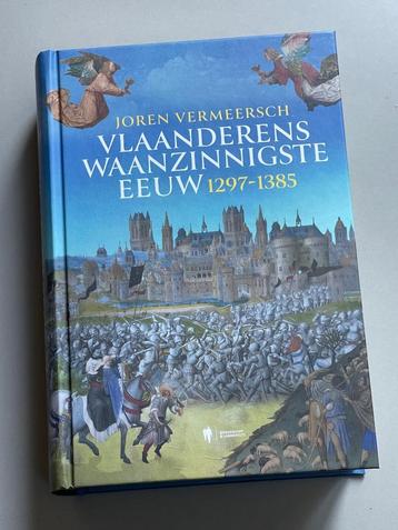 Vlaanderens waanzinnigste eeuw 1297-1384 Nieuw 2023 beschikbaar voor biedingen