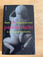Passievrucht - Karel Glastra van Loon, Ophalen of Verzenden, Gelezen, Nederland