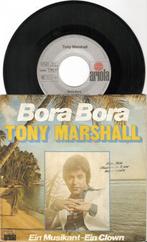 Tony Marshall – Bora Bora, Cd's en Dvd's, Vinyl Singles, Ophalen of Verzenden, 7 inch, Single