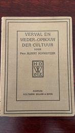 Verval en weder-opbouw der cultuur - Albert Schweitzer, Boeken, Ophalen of Verzenden, Gelezen, Europa