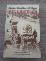 De Weg Naar Suckersville - Gerben Graddesz Kellinga, Ophalen of Verzenden, Gelezen, Gerben Graddesz Kellinga