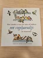 Hoe maakt u van uw tuin een vogelparadijs en waarom?, Ophalen of Verzenden, Zo goed als nieuw, Nico de Haan