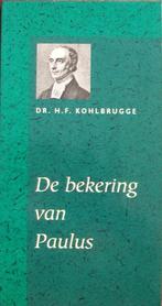 dr. H.F. Kohlbrugge - De bekering van Paulus, Ophalen of Verzenden, Gelezen, Christendom | Protestants