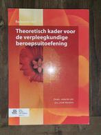 ISBN 9789036804929 theoretisch kader voor de verpleegkundige, Ophalen of Verzenden