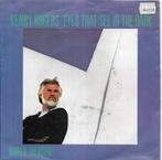 Kenny Rogers-Eyes that see in the dark, Gebruikt, 7 inch, Single, Ophalen of Verzenden