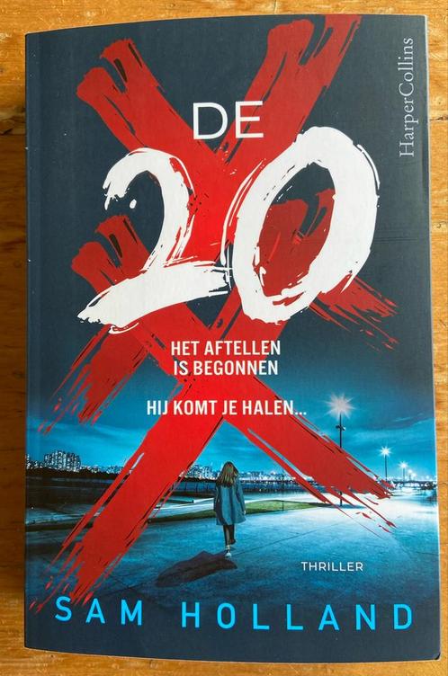 Sam Holland - De 20 - nieuw!, Boeken, Thrillers, Nieuw, Ophalen of Verzenden