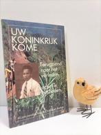 Carlier, Ds J.H.e.a. ; Uw Koninkrijk kome (60 jr zending Chr, Ophalen of Verzenden, Gelezen, Christendom | Protestants