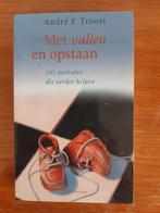 André F. Troost - Met vallen en opstaan (POD) (Def), Boeken, Ophalen of Verzenden, Zo goed als nieuw, André F. Troost