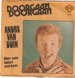 Andre van duin doorgaan vinyl single, Ophalen of Verzenden, Zo goed als nieuw, Nederlandstalig, Single