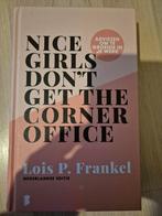 Lois P. Frankel - Nice girls don't get the corner office, Ophalen of Verzenden, Zo goed als nieuw, Lois P. Frankel