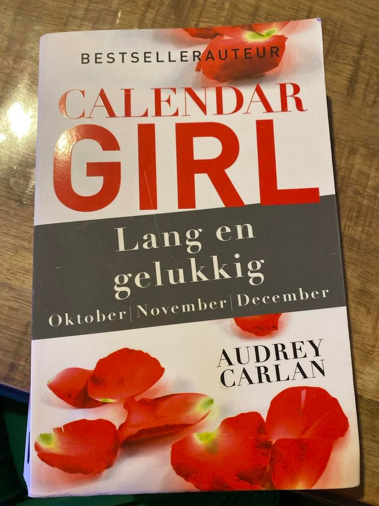 Calendar Girl: Lang en gelukkig - Audrey Carlan, Boeken, Ophalen of Verzenden, Zo goed als nieuw, Overige typen