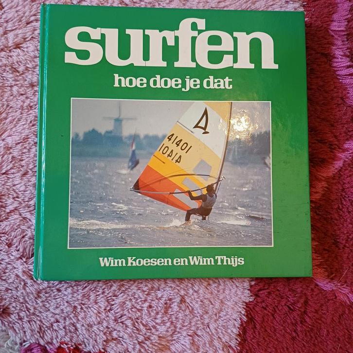Surfen - Hoe doe je dat? - Wim Koesen en Wim Thijs, Boeken, Sportboeken, Gelezen, Watersport en Hengelsport, Ophalen of Verzenden