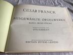 Bladmuziek Cesar Franck (hardcover), Muziek en Instrumenten, Bladmuziek, Orgel, Gebruikt, Klassiek, Ophalen of Verzenden