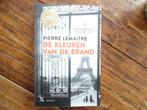 Boek 'De kleuren van de brand', 20e eeuw of later, Pierre Lemaitre, Europa, Ophalen of Verzenden