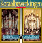 PETER EILANDER & MARCEL V/D KETTERIJ - 'KORAALBEWERKINGEN'., Ophalen of Verzenden, Zo goed als nieuw, Koren of Klassiek
