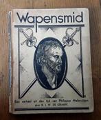 Wapensmid, een verhaal uit den tijd van Philippus Melanchton, Antiek en Kunst, Ophalen of Verzenden
