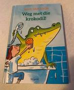 Weg met die krokodil! - Paul van Loon, Ophalen of Verzenden, Zo goed als nieuw, Fictie algemeen