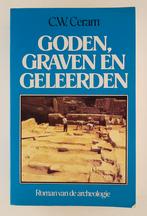 Ceram, C.W. - Goden graven en geleerden / Roman van de arche, Verzenden, Gelezen
