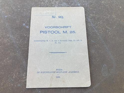 Nederlands Voorschrift FN Pistool M25 mobilisatie 1940, Verzamelen, Militaria | Algemeen, Landmacht, Boek of Tijdschrift, Nederland
