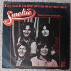 Smokie ‎– Lay Back In The Arms Of Someone, Pop, Ophalen of Verzenden, 7 inch, Single