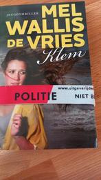 Mel Wallis de Vries - Klem, Ophalen of Verzenden, Zo goed als nieuw, Mel Wallis de Vries, Nederland