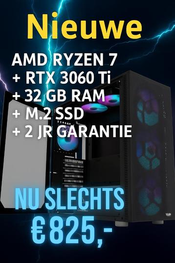 Nwe AMD Ryzen 7 + RTX 3060 Ti + 32 Gb + M2 SSD +2 Jr Garante beschikbaar voor biedingen