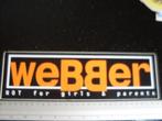 grote sticker webber logo not for girls & parents, Verzamelen, Verzenden, Zo goed als nieuw, Merk