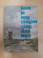 Kun je nog zingen zing dan mee, Muziek en Instrumenten, Bladmuziek, Gebruikt, Klassiek, Overige soorten, Ophalen of Verzenden