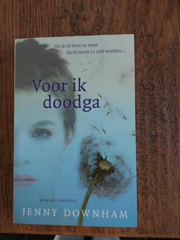Voor ik doodga,  van Jenny Downham beschikbaar voor biedingen