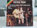 7" Single Peter Tosh - (You Gotta Walk) Don't Look Back, Gebruikt, 7 inch, Single, Ophalen of Verzenden