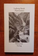 Steub - Alpenreisen, Ophalen of Verzenden, Zo goed als nieuw, Europa