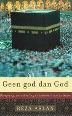Reza Aslan, Geen god dan God. Oorsprong, ontwikkeling…islam, Ophalen of Verzenden, Zo goed als nieuw, Reza Aslan, Islam