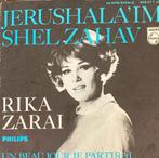 Rika Zarai, Jerushala'Im shel zahav, Cd's en Dvd's, Overige genres, Gebruikt, Ophalen of Verzenden, 7 inch