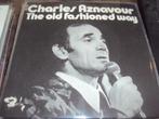 charles aznavour The old fashioned way 28, Gebruikt, 7 inch, Single, Ophalen of Verzenden