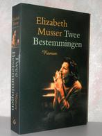 Elizabeth Musser - Twee bestemmingen (christelijke roman), Ophalen of Verzenden, Zo goed als nieuw, Nederland