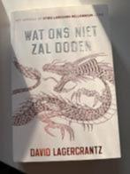 David Lagercrantz - Wat ons niet zal doden, Ophalen of Verzenden, Zo goed als nieuw
