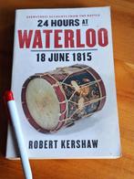 24 Hours At Waterloo 18 June 1815 eyewitness accounts,, Ophalen of Verzenden, Gelezen