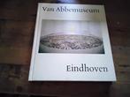 Van Abbemuseum Eindhoven, Boeken, Geschiedenis | Vaderland, Ophalen of Verzenden, Zo goed als nieuw, 20e eeuw of later