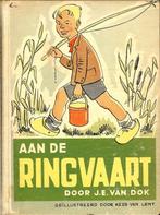 J.E. van Dok - AAN DE RINGVAART - Illustraties Kees van Lent, Ophalen of Verzenden, Gelezen, Fictie algemeen
