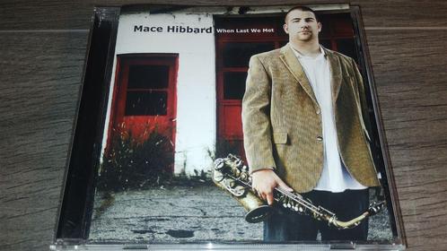 Mace Hibbard ‎- When Last We Met, Cd's en Dvd's, Cd's | Jazz en Blues, Zo goed als nieuw, Jazz, 1980 tot heden, Ophalen of Verzenden
