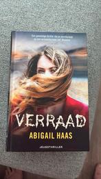 Abigail Haas - Verraad, Ophalen of Verzenden, Zo goed als nieuw, Abigail Haas