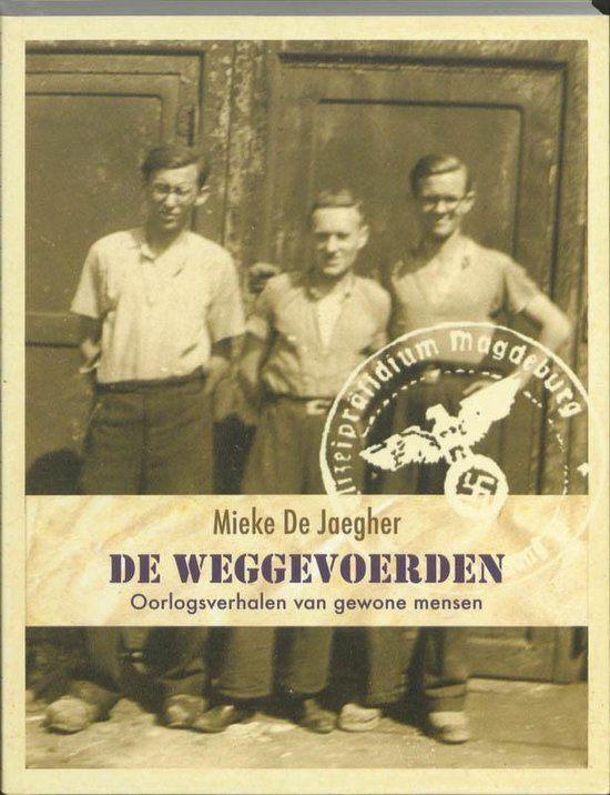 De weggevoerden - Mieke De Jaegher, Boeken, Oorlog en Militair, Nieuw, Overige onderwerpen, Tweede Wereldoorlog, Ophalen of Verzenden