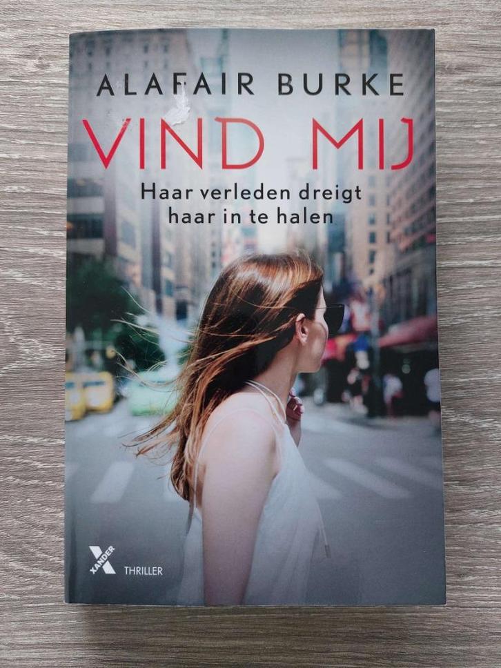Alafair Burke - Vind mij - 2023, Boeken, Thrillers, Zo goed als nieuw, Ophalen of Verzenden